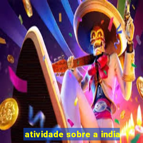 atividade sobre a india